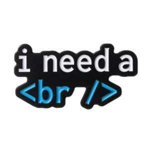 I need a break