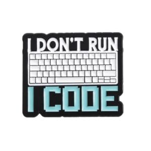 I don't run, I code