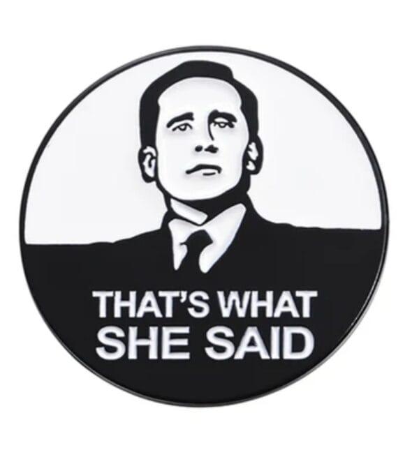 That's what she said The Office sujetador magnético