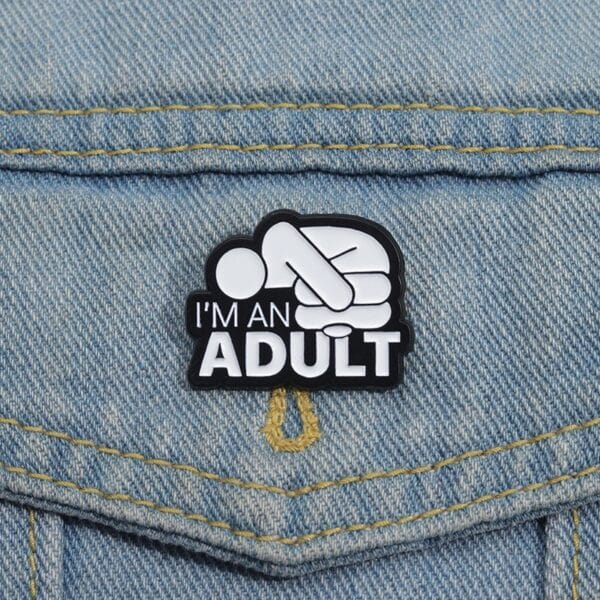 I'm an adult