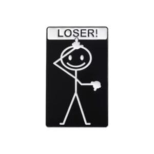 Loser!