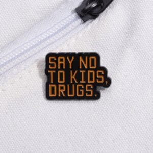 Say no to kids, drugs