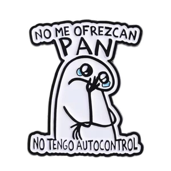 No me ofrezcan pan, no tengo autocontrol